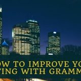 Grammarly Review 2018: The Most Incredible Tool to Improve Your Writing Skills