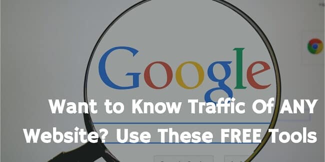 Check Website Traffic: 7 FREE Tools to Estimate Traffic Of Any Website