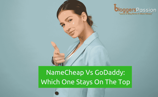 Namecheap vs GoDaddy: Which One Stays On The Top?