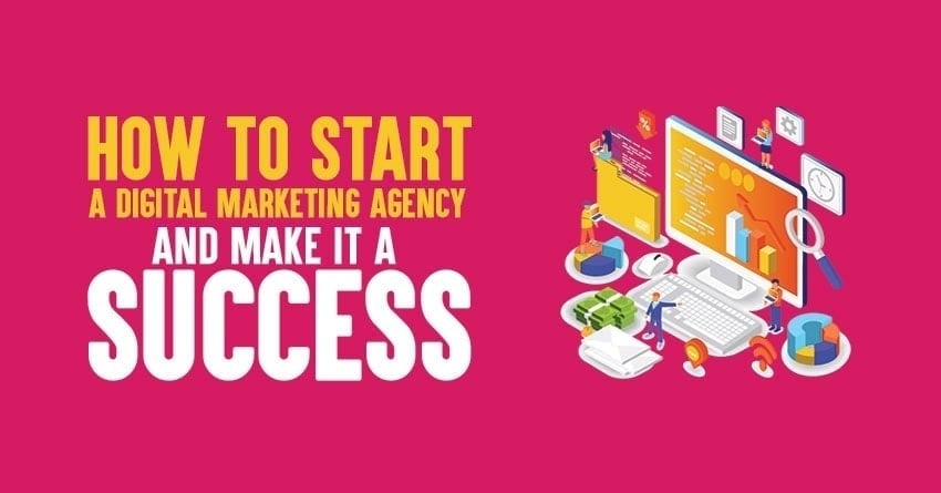 how to start a digital marketing agency from scratch