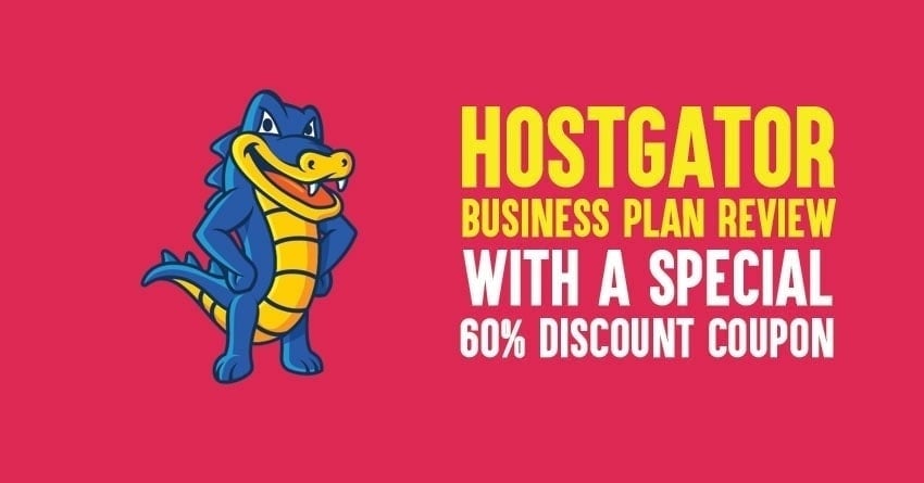 HostGator Business Plan Review 2022: With A Special 60% Discount Coupon
