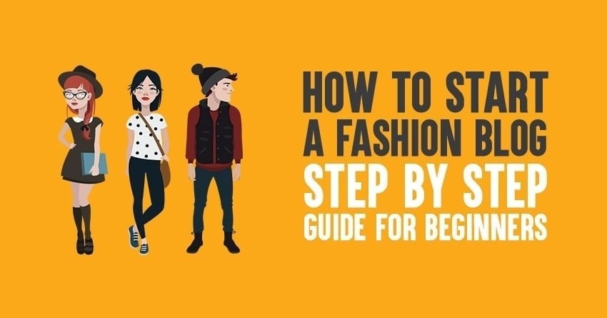 how to start a fashion blog