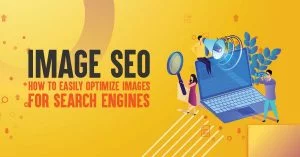 Image SEO in 2026: How to Optimize Images for Faster Rankings, Traffic & UX