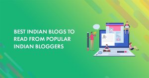 15 Best Indian Blogs to Read & Follow in 2026 [Updated List]
