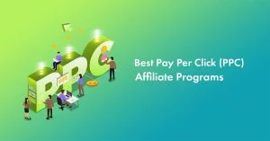 12 Best Pay Per Click Affiliate Programs (2026 Edition)