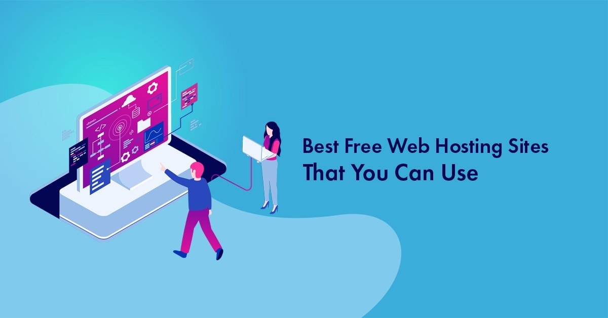 6 Best Free Web Hosting Sites That You Can Use in 2024