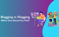 Blog vs Vlog: What You Should Start In 2020 for Better Results [Ultimate Guide]