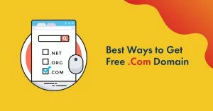 How To Get Free .Com Domain for a Year or Lifetime in 2026 (6 Free .Com Domain Providers)