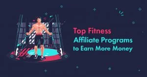 11 Best Health & Fitness Affiliate Programs in 2026: Ranked