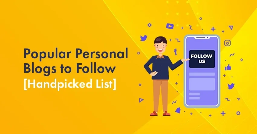 Top 12 Popular Personal Blogs to Follow In 2024 With Examples