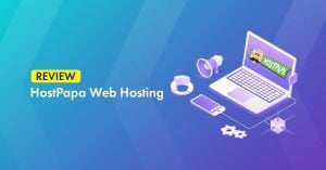HostPapa Review: Is It The Perfect Hosting to Use in 2022?