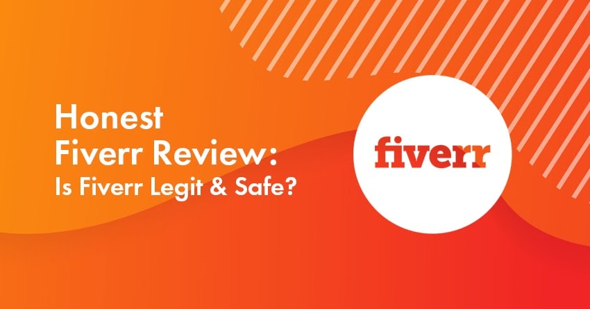 Fiverr Review 2024: Is Fiverr Legit & Safe? An Honest Review