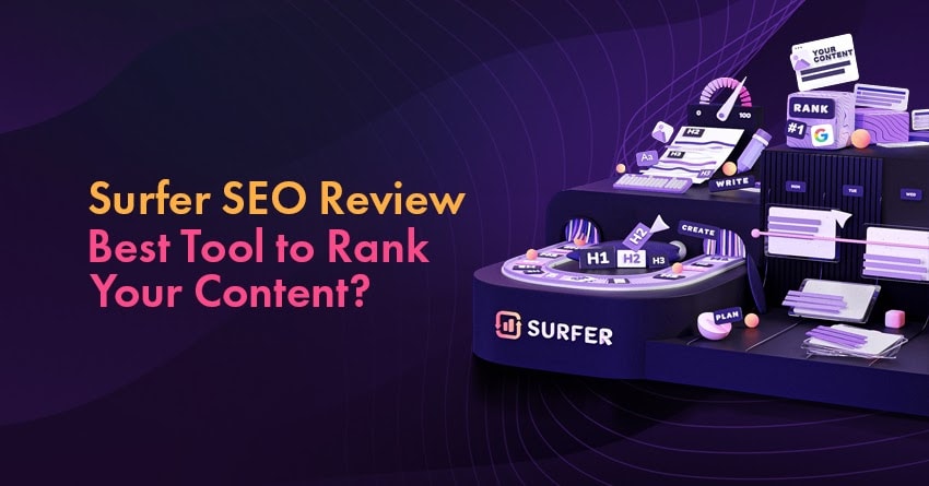 Surfer SEO Review: Optimize Your Writing Process 