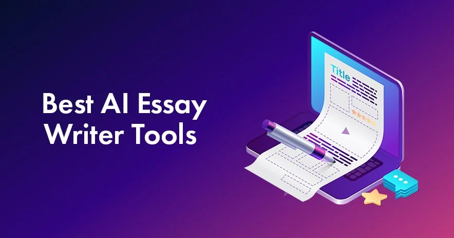 6 Best AI Essay Writer Tools to Create Original Content In 2023