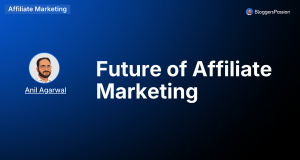 Future of Affiliate Marketing (2026): 10 Key Trends to Watch