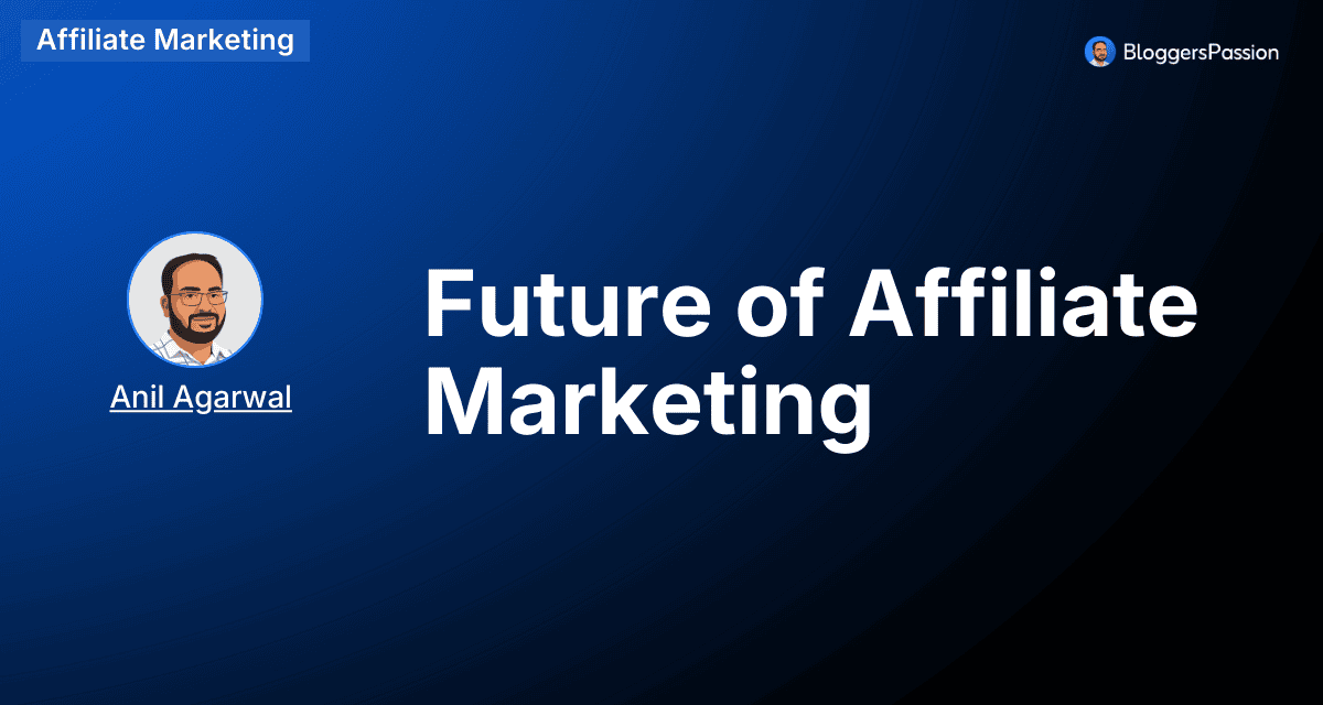 Future of Affiliate Marketing
