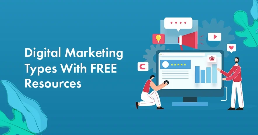 8 Types of Digital Marketing With FREE Resources to Learn & Master them in 2024