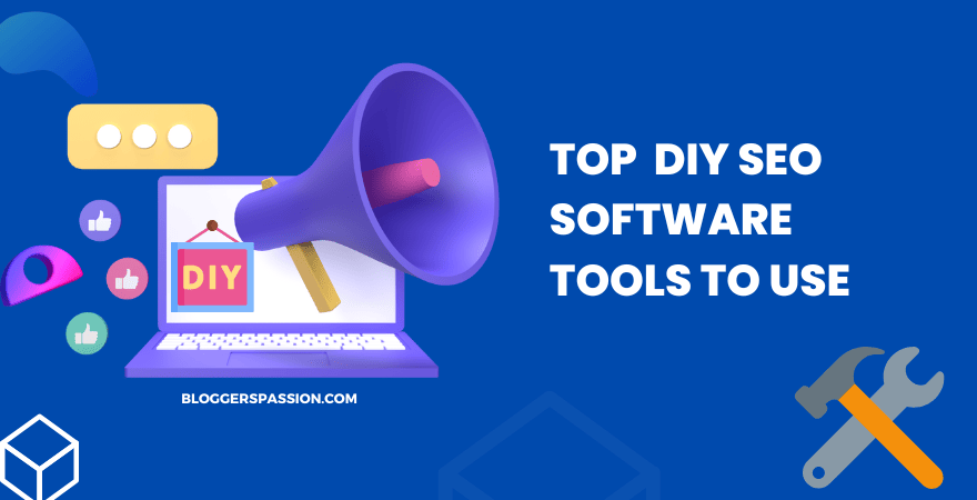 9 DIY SEO Software Tools & How to Use Them Like A Pro