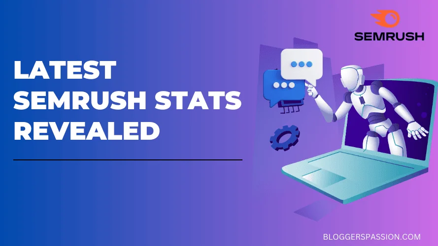 Latest Semrush Statistics You Need to Know for 2024