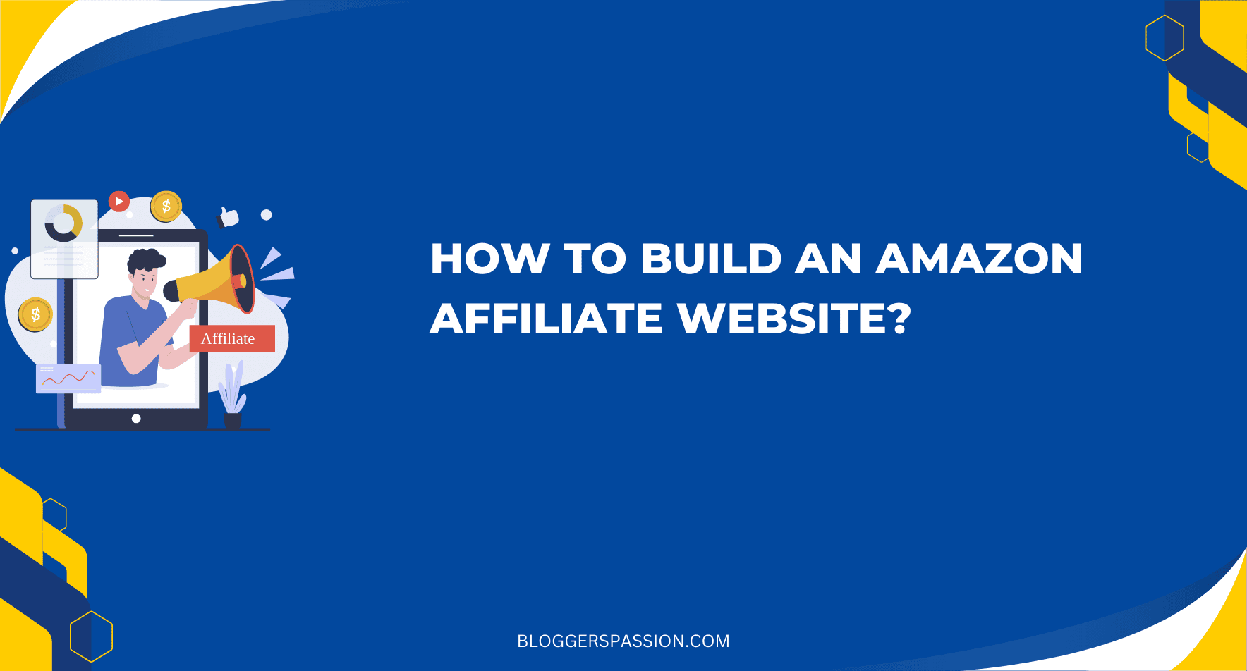 How to Building an Amazon Affiliate Website (6 Easy Steps)