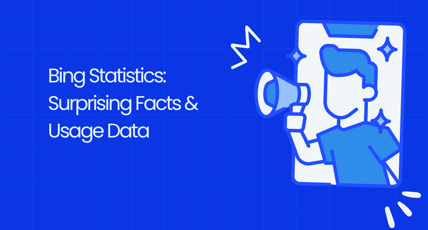 Bing Statistics 2025