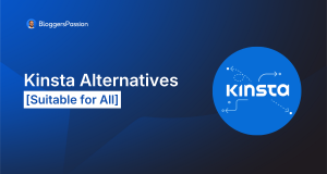 Kinsta Alternatives 2026 [Top 5 Options to Decide]