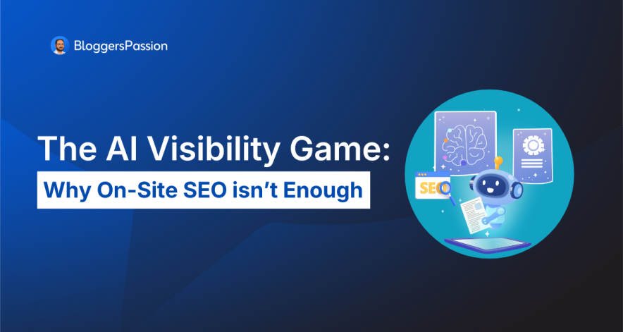 the ai visibility game why on-site seo isn’t enough