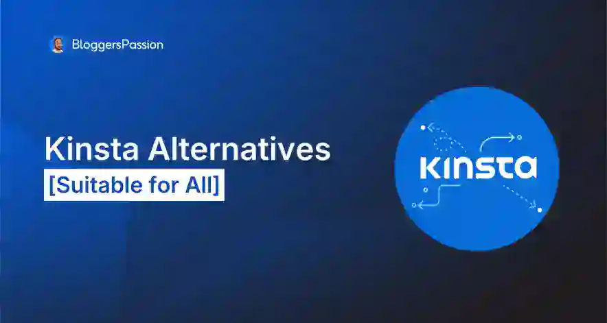 Kinsta Alternatives 2026 [Top 5 Options to Decide]