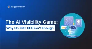 The AI Visibility Game: Why On-Site SEO Isn’t Enough in 2026