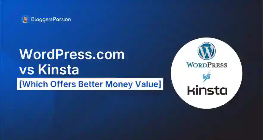 WordPress.com vs Kinsta Compared: Which Hosting Makes Sense in 2026?