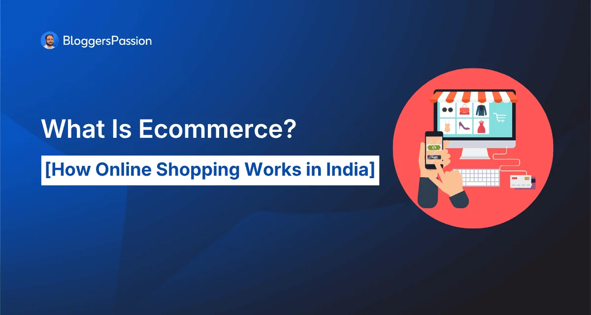 What is ecommerce [how online shopping works in india]